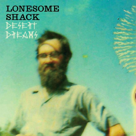 Lonesome Shack: Desert Dreams [Winyl]