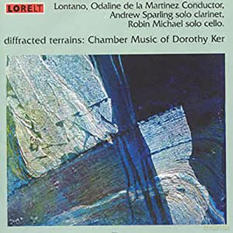 Dorothy Ker: Diffracted Terrains - Chamber Music [CD]