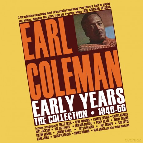 Earl Coleman: Early Years: The Collection 1946-56 [CD]