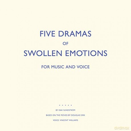 Isak Sundstrom: Five Dramas Of Swollen Emotions [Winyl]