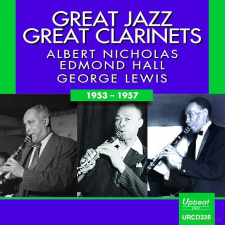 Albert Nicholas & Edmond Hall & George Lewis: Great Jazz - Great Clarinets [CD]