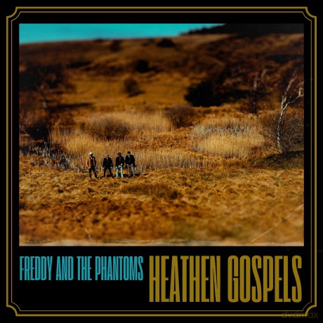 Freddy And The Phantoms: Heathen Gospels [Winyl]