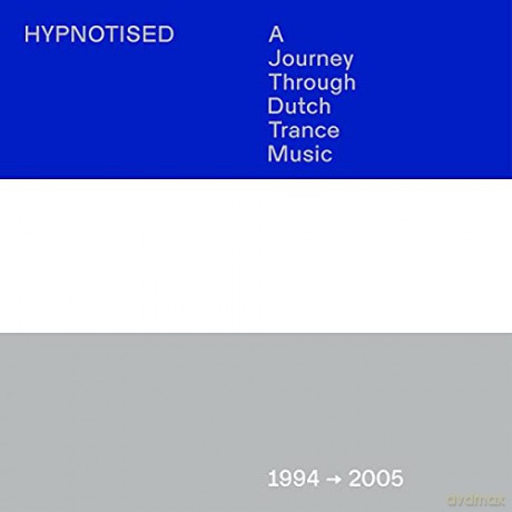 Hypnotised: A Journey Through Trance Music (1994-2005) [CD]