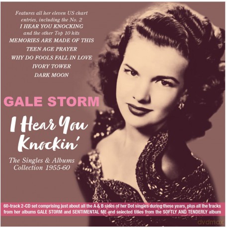 Gale Storm: I Hear You Knockin: The Singles & Albums Collection 1955-60 [CD]