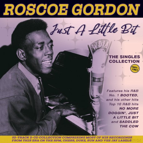 Roscoe Gordon: Just A Little Bit: The Singles Collection 1951-61 [CD]