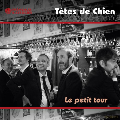Tetes De Chien: Le Petit Tour [CD]
