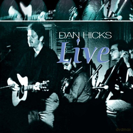 Dan Hicks: Live [CD]