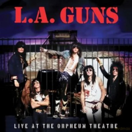 L.A. Guns: Live At The Orpheum Theatre [CD]