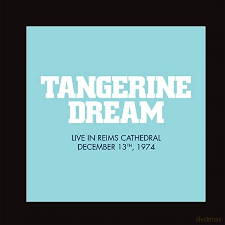 Tangerine Dream: Live In Reims Cathedral [Winyl]