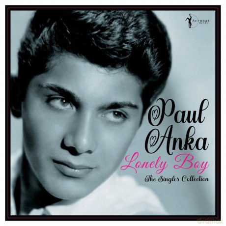 Paul Anka: Lonely Boy: Greatest Singles 1957-62 [Winyl]
