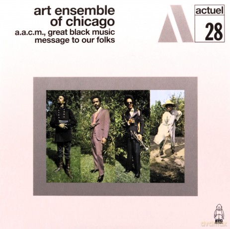 Art Ensemble Of Chicago: Message To Our Folks [CD]