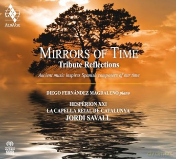 Jordi Savall - Diego Fernandez Magdaleno: Mirrors Of Time [CD]