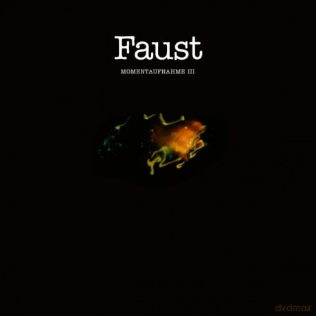 Faust: Momentaufnahme III [CD]