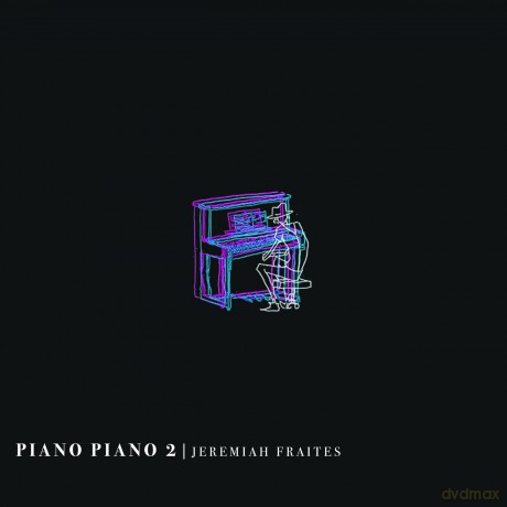 Jeremiah Fraites: Piano Piano 2 [Winyl]