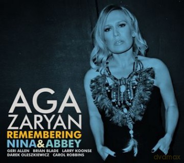 Aga Zaryan: Remembering Nina And Abbey (digipack) [CD]