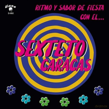 Sexteto Caracas: Ritmo Y Sabor De Fiesta Con El... [Winyl]