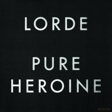 Lorde: Pure Heroine [CD]