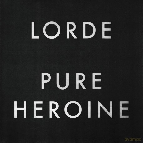 Lorde: Pure Heroine [WINYL]
