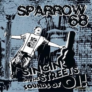 Sparrow 68: Singin On The Streets Sounds Of Oi! [Winyl]