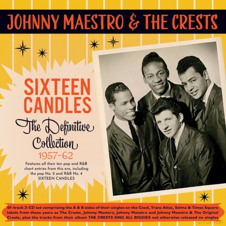 Johnny Maestro & The Crests: Sixteen Candles: The Definitive Collection 1957-62 [CD]