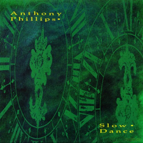 Anthony Phillips: Slow Dance (Jewelcase) [CD]