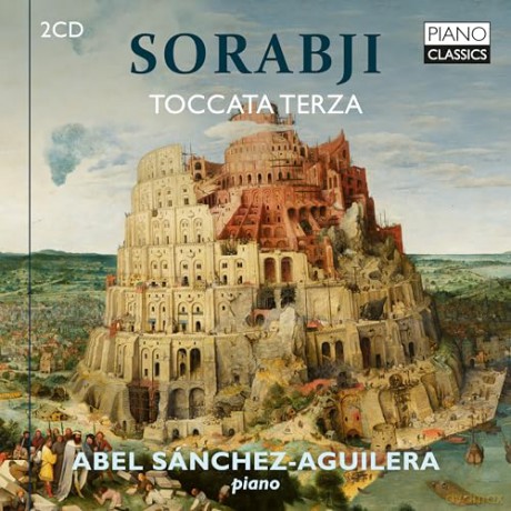 Abel Sanchez-Aguilera: Sorabji: Toccata Terza [CD]