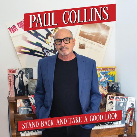 Paul Collins: Stand Back And Take A Good Look [CD]