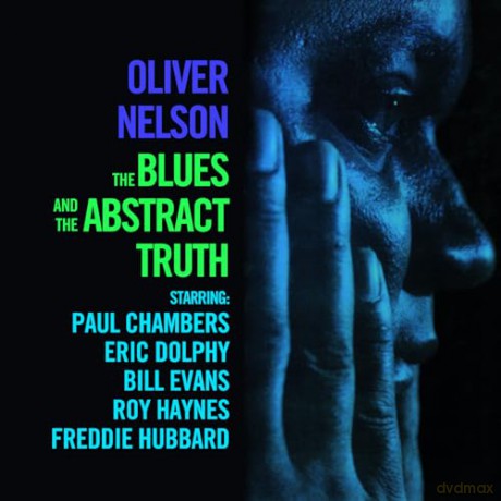 Oliver Nelson: The Blues And The Abstract Truth (+6 Bonus Tracks) [CD]