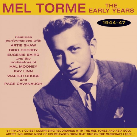 Mel Torme: The Early Years 1944-47 [CD]