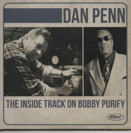 Dan Penn: The Inside Track On Bobby Purify [CD]
