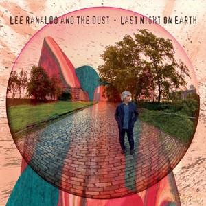 Lee And The Dust Ranaldo: Last Night On Earth [2xWINYL]