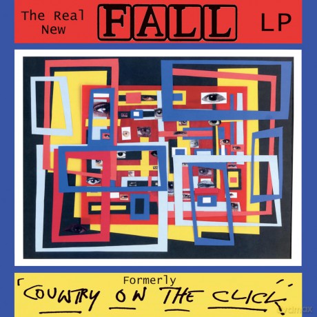 Fall: The Real New Fall LP (Formerley Country On The Click) [CD]