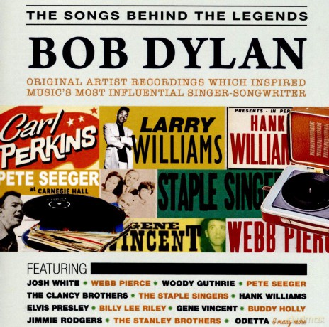The Songs Behind The Legends - Bob Dylan [CD]