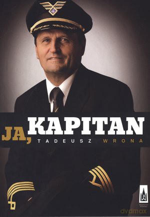 Ja, kapitan - Tadeusz Wrona [KSIĄŻKA]