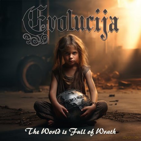 Evolucija: The World Is Full Of Wrath [CD]