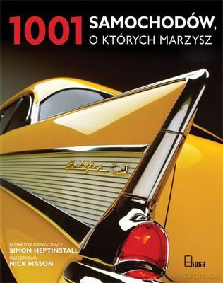 1001 Samochodów O Których Marzysz [KSIĄŻKA]