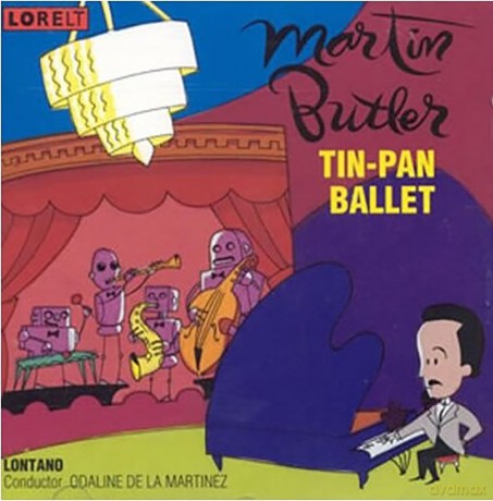 Martin Butler: Tin-Pan Ballet [CD]