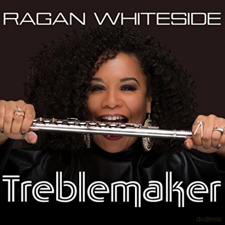 Ragan Whiteside: Treblemaker [CD]