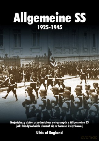 Allgemeine SS 1925-1945 - Ulric Of England [KSIĄŻKA]