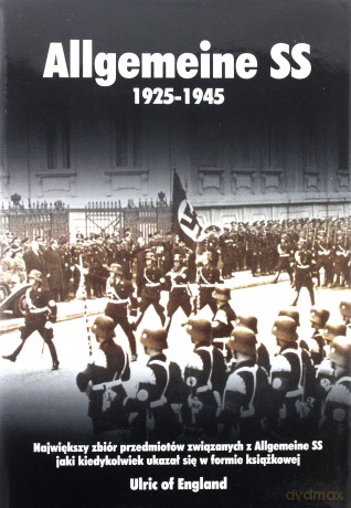Allgemeine SS 1925-1945 - Ulric Of England [KSIĄŻKA]