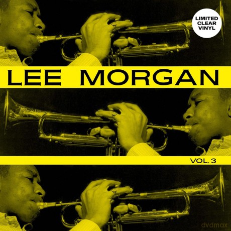 Lee Morgan: Vol. 3 (Clear) [Winyl]