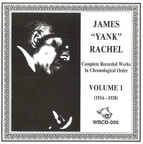 James Yank Rachel: Volume 1 - 1934-1938 [CD]