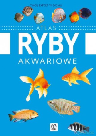 Atlas Ryby Akwariowe [KSIĄŻKA]