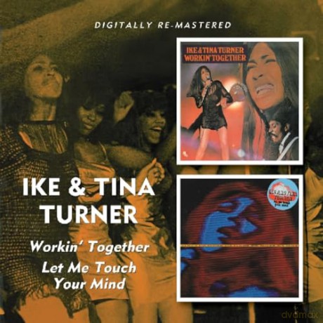 Ike & Tina Turner: Workin Togetherlet Me Touch Your [CD]