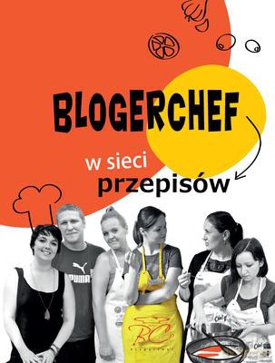 Blogerchef W Sieci Przepisów [KSIĄŻKA]