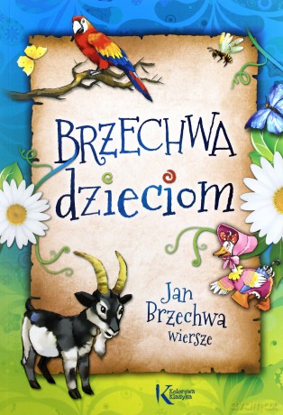 Brzechwa Dzieciom - Jan Brzechwa [KSIĄŻKA]
