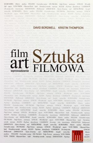 Film Art Sztuka Filmowa Wprowadzenie (Wyd. 3) - David Bordwell, Kristin Thompson [KSIĄŻKA]