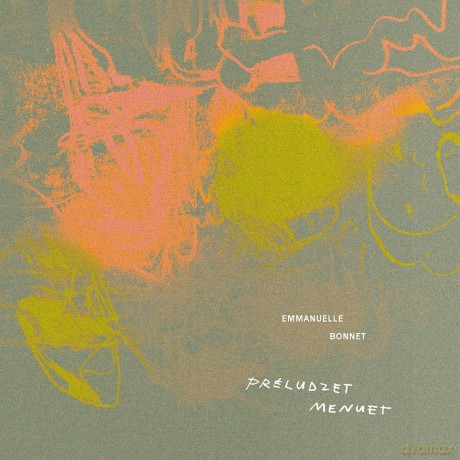 Emmanuelle Bonnet: Préludzet Menuet (digipack) [CD]