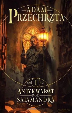 Antykwariat pod Salamandrą. Cykl Mons Viridis... - Adam Przechrzta [KSIĄŻKA]