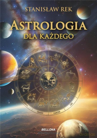 Astrologia dla każdego - Stanisław Rek [KSIĄŻKA]